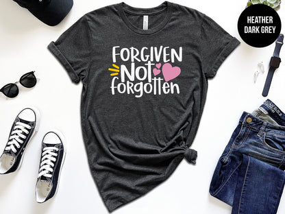 Forgiven, Not Forgotten