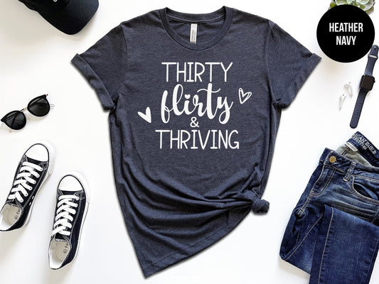 Thirty, Flirty and Thriving